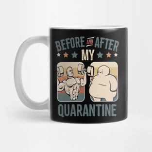 Before And After My Quarantine | Funny Pandemic Fitness Workout Vintage Design Mug